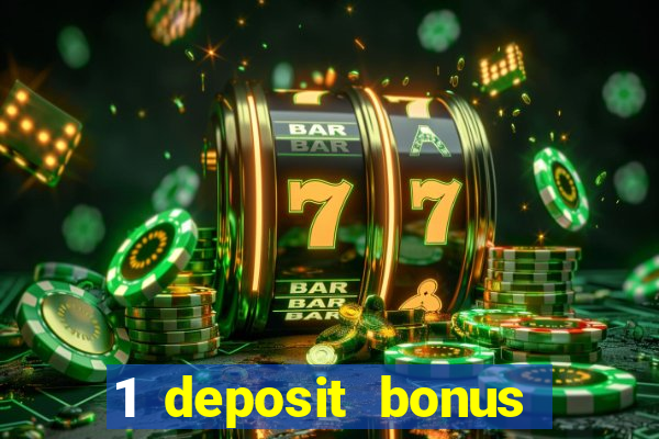 1 deposit bonus casino canada