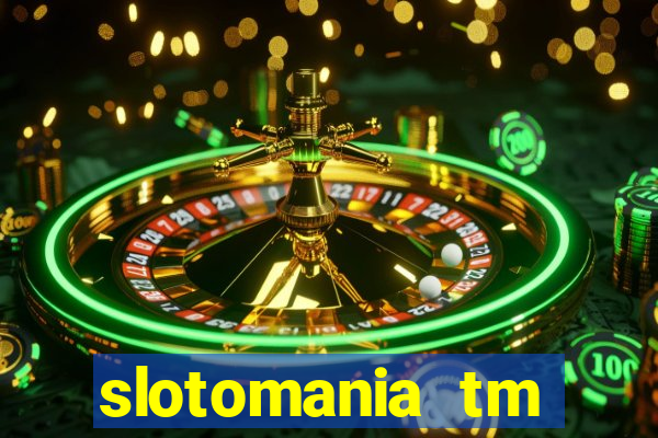 slotomania tm casino slots games