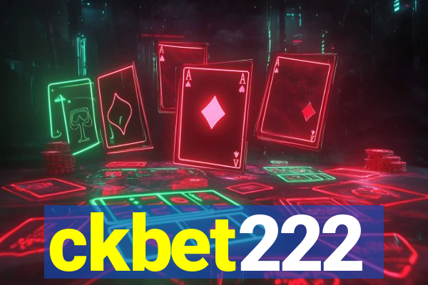 ckbet222