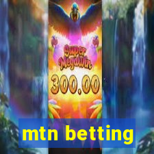 mtn betting