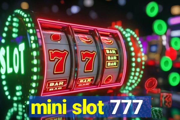 mini slot 777