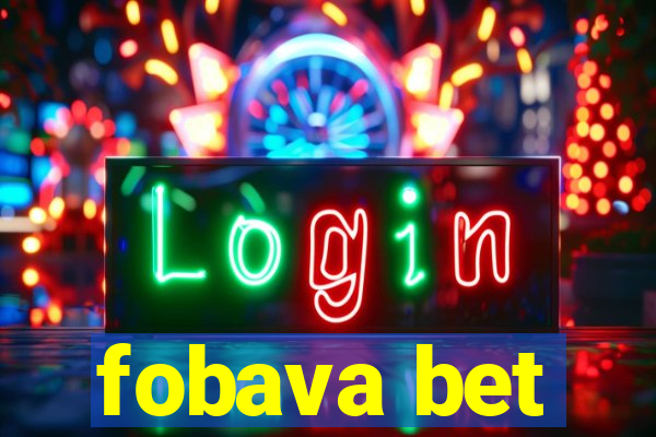 fobava bet