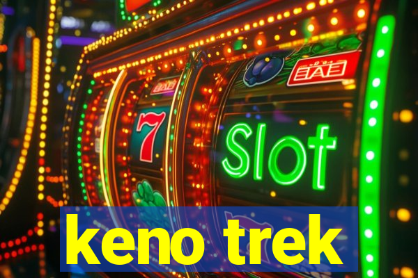 keno trek