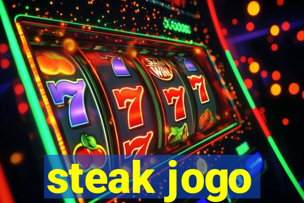 steak jogo