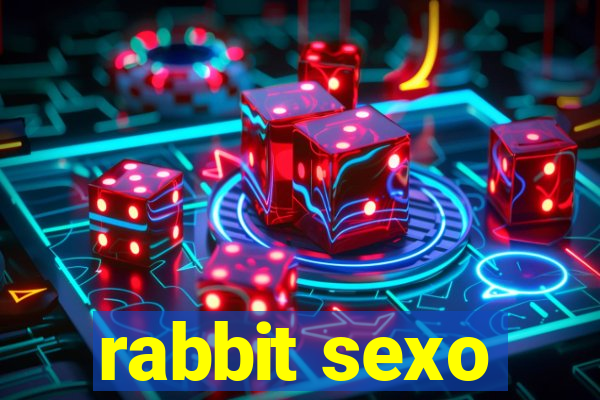 rabbit sexo