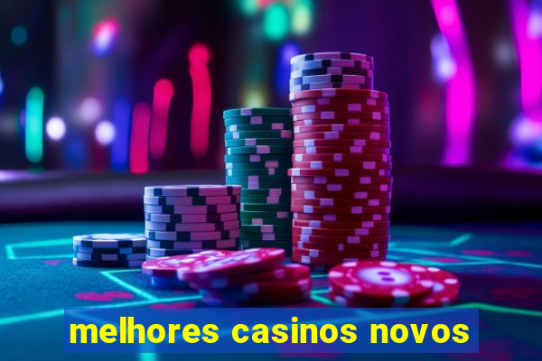 melhores casinos novos