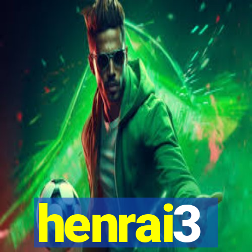 henrai3