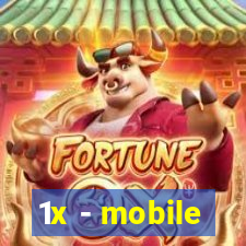 1x - mobile