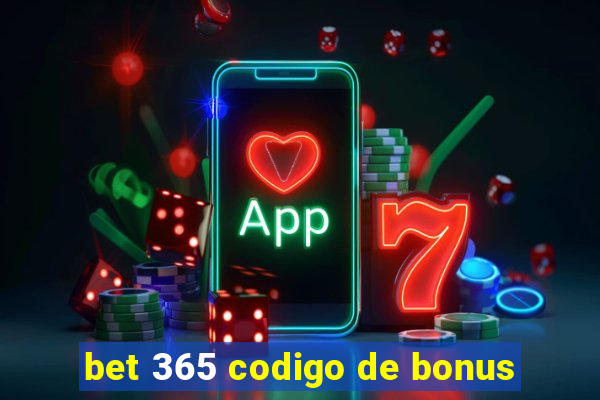 bet 365 codigo de bonus