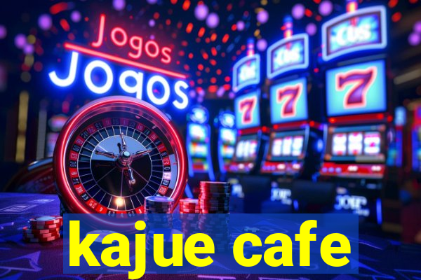 kajue cafe