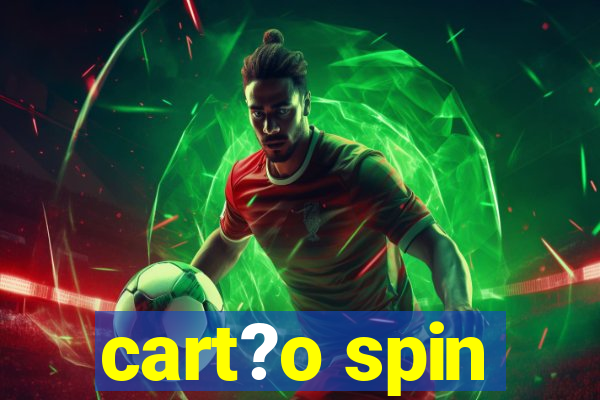 cart?o spin