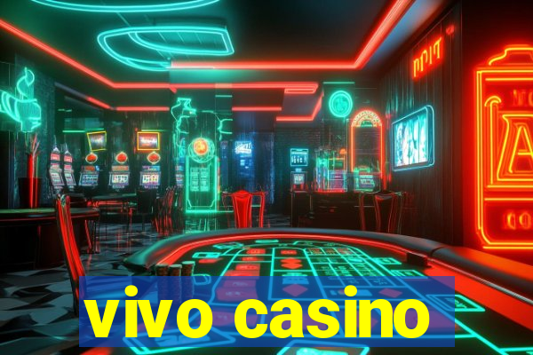 vivo casino