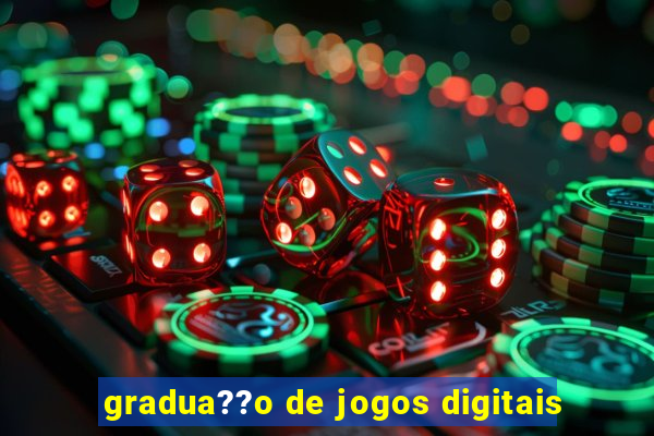 gradua??o de jogos digitais