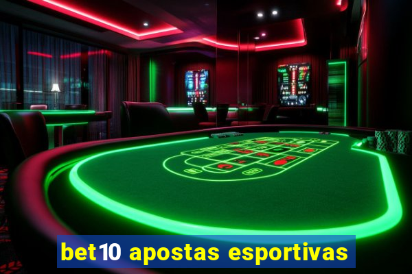 bet10 apostas esportivas