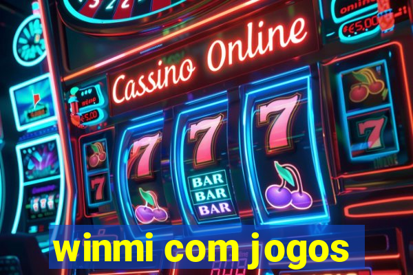 winmi com jogos