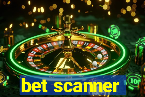 bet scanner