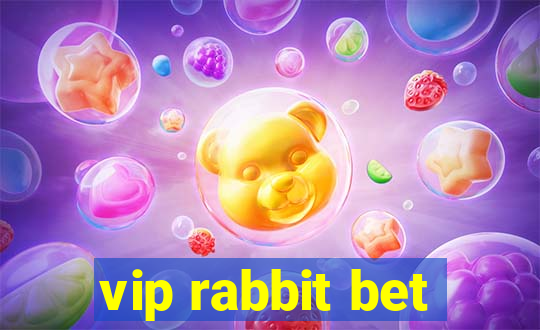 vip rabbit bet