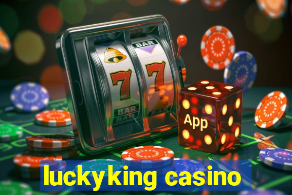 luckyking casino