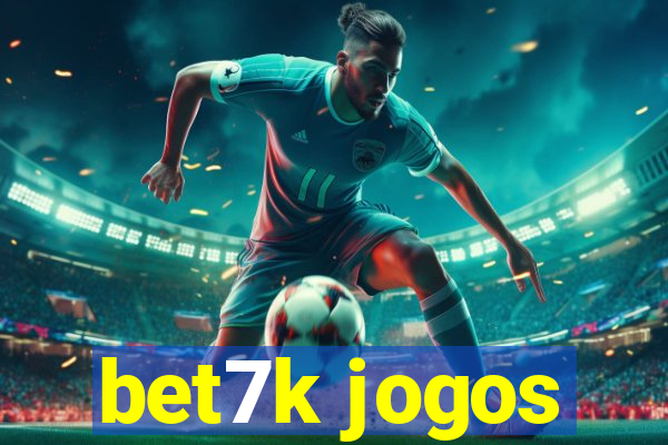 bet7k jogos