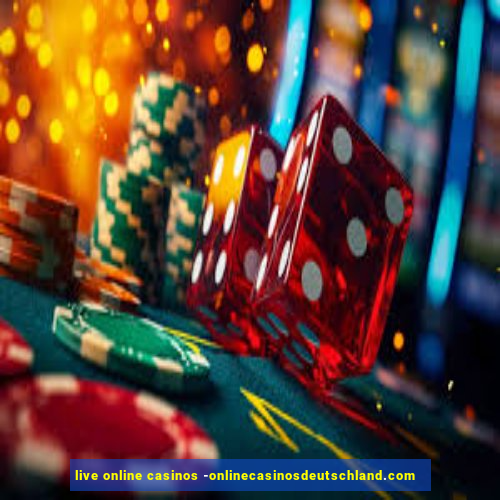 live online casinos -onlinecasinosdeutschland.com