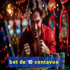 bet de 10 centavos