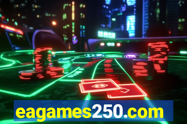 eagames250.com