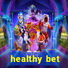 healthy bet