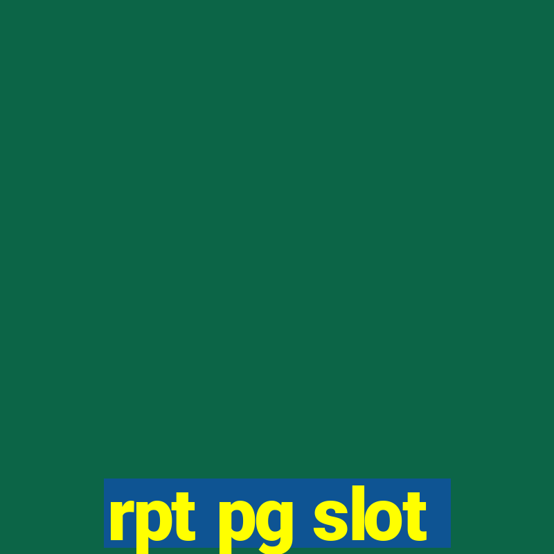 rpt pg slot