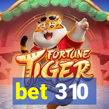 bet 310