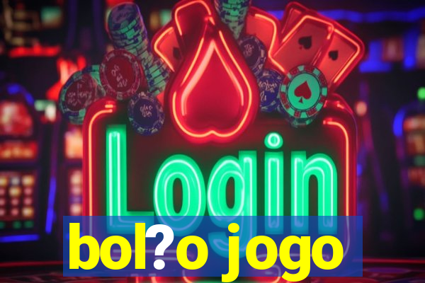 bol?o jogo