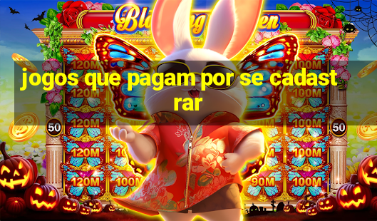 jogos que pagam por se cadastrar