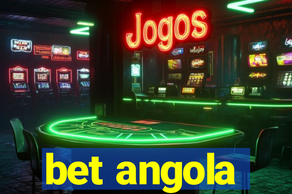 bet angola