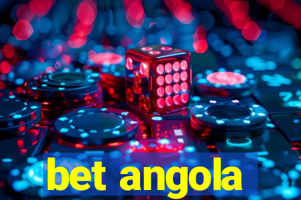 bet angola