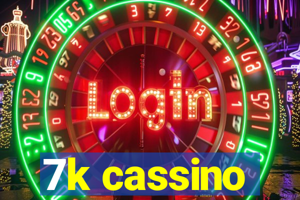 7k cassino