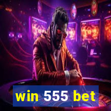 win 555 bet