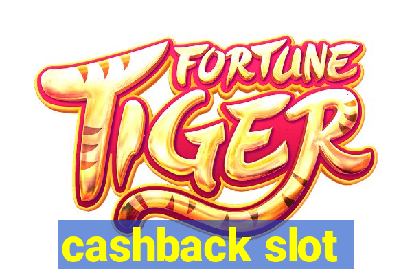 cashback slot