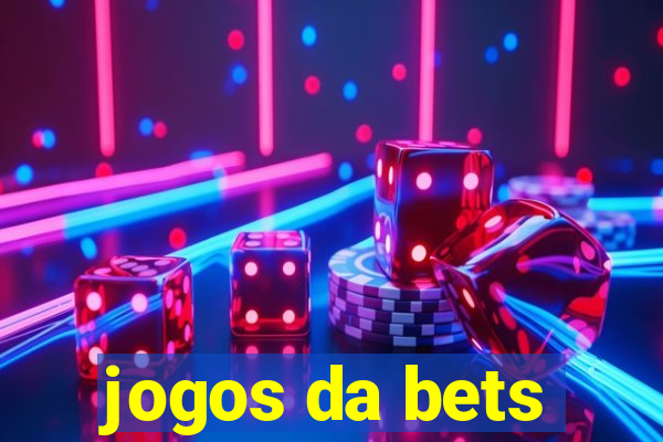 jogos da bets