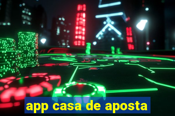 app casa de aposta