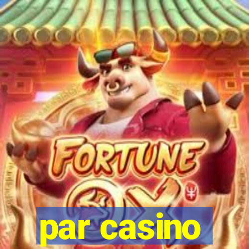 par casino