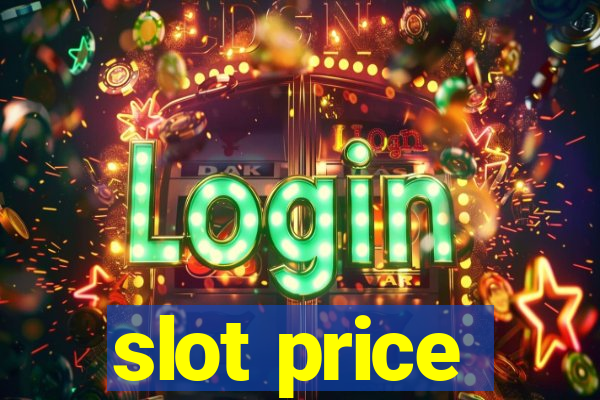 slot price