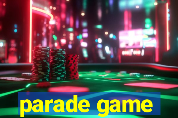 parade game