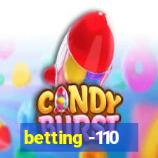 betting -110