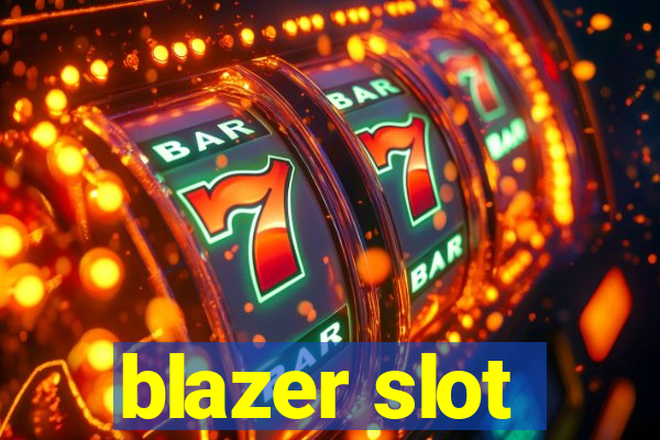 blazer slot