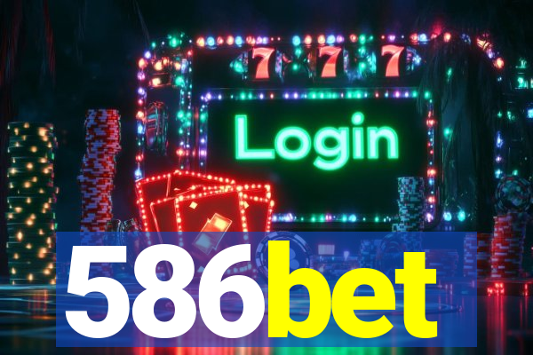 586bet