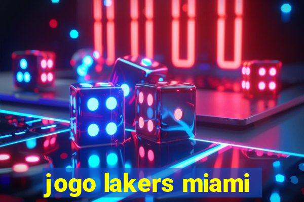 jogo lakers miami