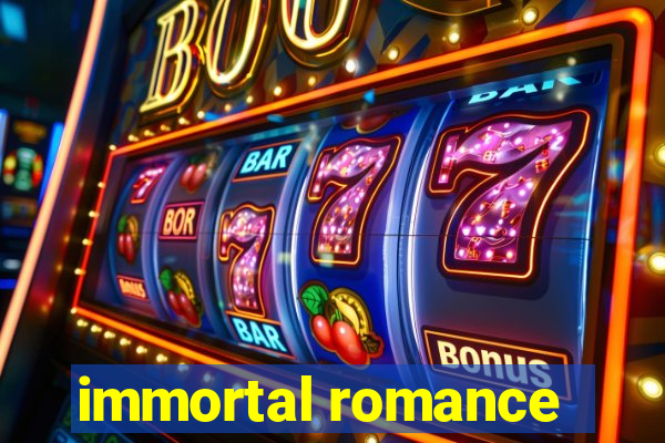 immortal romance