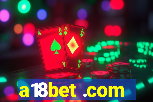 a18bet .com