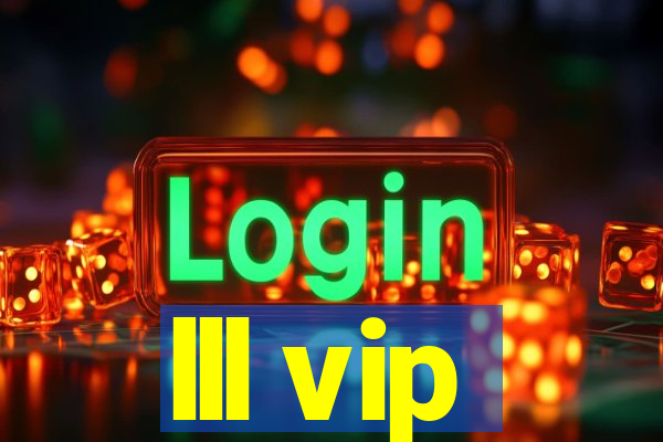 lll vip