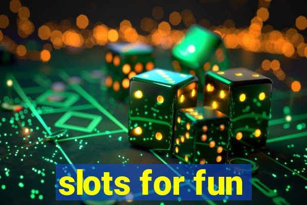 slots for fun