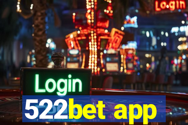 522bet app